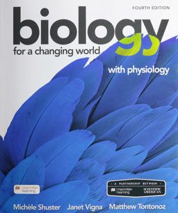 Scientific American Biology for a Changing World with Physiology 4th 9781319270964 Front Cover