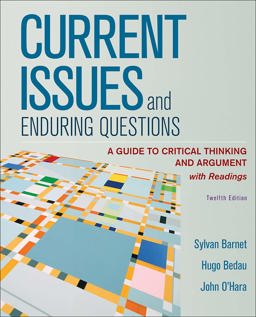 Loose-Leaf Version for Current Issues and Enduring Questions A Guide to Critical Thinking and Argument, with Readings 12th 9781319281403 Front Cover