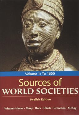 Sources of World Societies: To 1600 12th 9781319297435 Front Cover