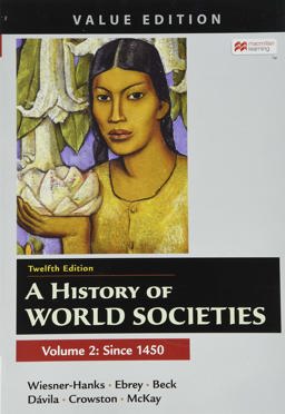 History of World Societies, Value Edition, Volume 2 12th 9781319304072 Front Cover