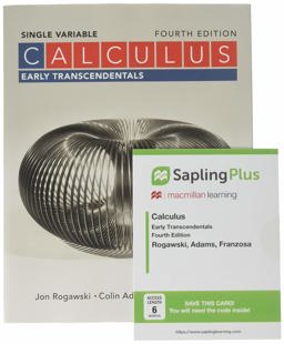 Calculus: Early Transcendentals Single Variable 4e and SaplingPlus for Calculus Early Transcendentals 4e (Single Term Access)