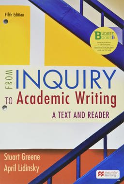 Loose-Leaf Version for from Inquiry to Academic Writing: a Text and Reader 5th 9781319322724 Front Cover