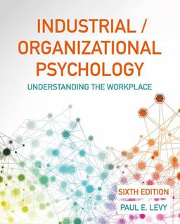 Industrial/Organizational Psych 6e (IE) Industrial/Organizational Psych 6e (IE)
