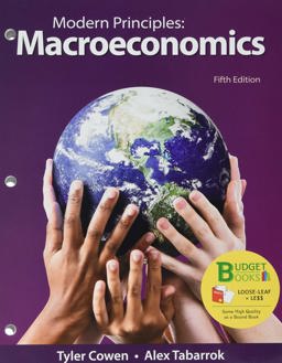Loose-Leaf Version for Modern Principles: Macroeconomics