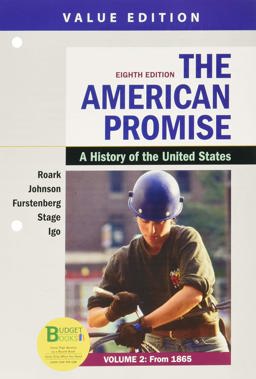 Loose-Leaf Version for the American Promise, Value Edition, Volume 2 and Achieve Read and Practice for the American Promise, Value Edition (1-Term Access)
