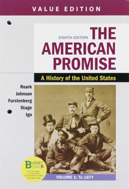 Loose-Leaf Version for the American Promise, Value Edition, Volume 1 and LaunchPad for the American Promise, Combined Volume (1-Term Access)