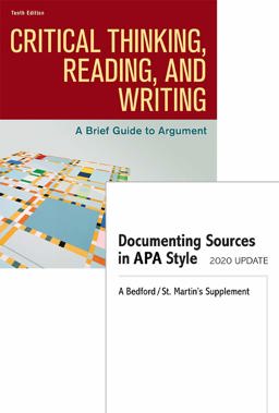 Critical Thinking, Reading, and Writing 10e and Documenting Sources in APA Style: 2020 Update
