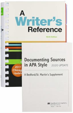 A Writer's Reference with Writing about Literature 9e and Documenting Sources in APA Style: 2020 Update