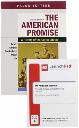 The American Promise, Value Edition, Volume 1 and LaunchPad for the American Promise, Combined Volume (1-Term Access)