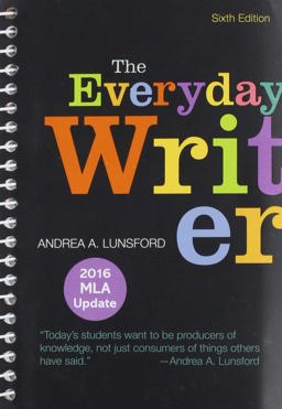 The Everyday Writer (Spiral) with 2016 MLA Update 6e and Documenting Sources in APA Style: 2020 Update