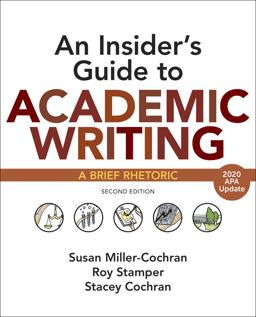 Insider's Guide to Academic Writing with 2020 APA Update A Brief Rhetoric 2nd 9781319361730 Front Cover