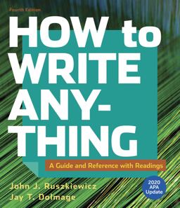 How to Write Anything with Readings with 2020 APA Update A Guide and Reference 4th 9781319362218 Front Cover