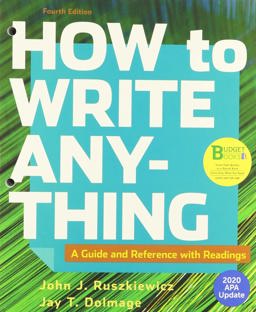 Loose-Leaf Version for How to Write Anything with Readings, 2020 APA Update A Guide and Reference 4th 9781319362263 Front Cover