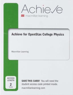 Achieve Essentials for OpenStax College Physics (2-Term Access)