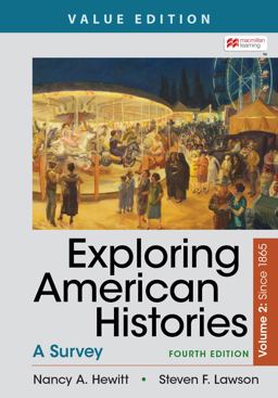 Exploring American Histories, Value Edition, Volume 2