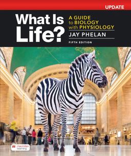 What Is Life? a Guide to Biology with Physiology, Update