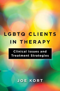 LGBTQ Clients in Therapy Clinical Issues and Treatment Strategies  9781324000488 Front Cover