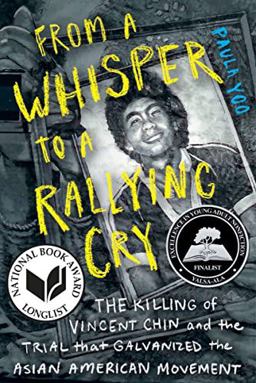 From a Whisper to a Rallying Cry: The Killing of Vincent Chin and the Trial That Galvanized the Asian American Movement  9781324002871 Front Cover
