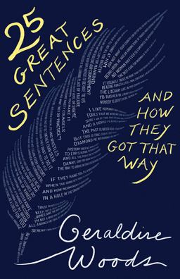 25 Great Sentences and How They Got That Way  9781324004851 Front Cover