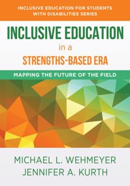 Inclusive Education in a Strengths-Based Era (Inclusive Education for Students with Disabilities)
