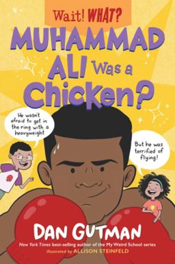 Muhammad Ali Was a Chicken? (Wait! What?) Muhammad Ali Was a Chicken? (Wait! What?)