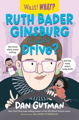 Ruth Bader Ginsburg Couldn't Drive? (Wait! What?) Ruth Bader Ginsburg Couldn't Drive? (Wait! What?)