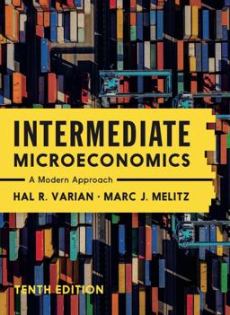 Intermediate Microeconomics A Modern Approach 10th 9781324034292 Front Cover