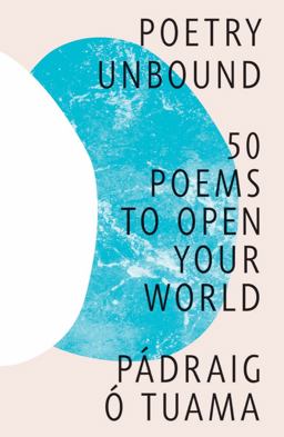 Poetry Unbound - 50 Poems to Open Your World  9781324035473 Front Cover