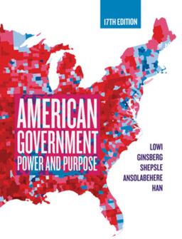 American Government Power and Purpose (Seventeenth Edition) 17th 9781324039532 Front Cover