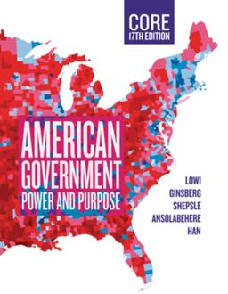 American Government, Core Power and Purpose (Seventeenth Core Edition) 17th 9781324039679 Front Cover