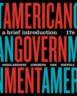 American Government A Brief Introduction (Brief Seventeenth Edition) 17th 9781324039808 Front Cover
