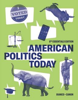 American Politics Today 8th 9781324040224 Front Cover