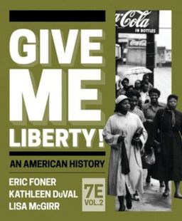 Give Me Liberty! 7th 9781324041061 Front Cover