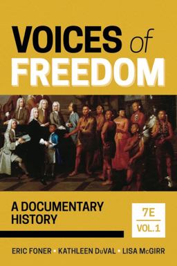 Voices of Freedom A Documentary History 7th 9781324042174 Front Cover