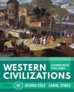 Western Civilizations (Vol. Combined Volume) 6th 9781324042747 Front Cover