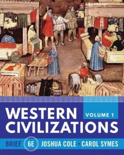 Western Civilizations (Vol. Volume 1) 6th 9781324042907 Front Cover