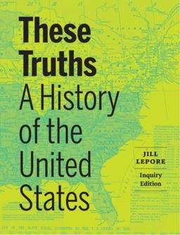     THESE TRUTHS:HISTORY...INQUIRY-W/AC  9781324043799 Front Cover