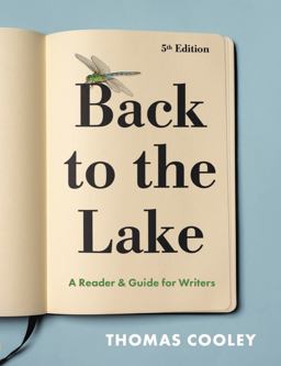 Back to the Lake A Reader and Guide for Writers 5th 9781324060253 Front Cover