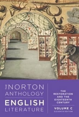 Norton Anthology of English Literature, Volume C The Restoration and the Eighteenth Century 11th 9781324062653 Front Cover
