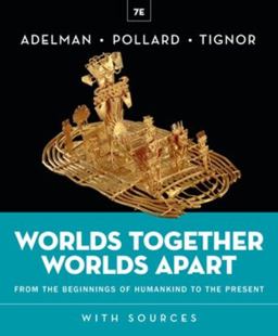 Worlds Together, Worlds Apart 7th 9781324063780 Front Cover