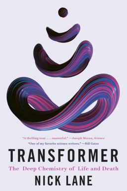 Transformer The Deep Chemistry of Life and Death  9781324064503 Front Cover
