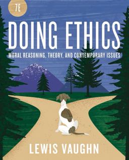 Doing Ethics Moral Reasoning and Contemporary Issues 7th 9781324071266 Front Cover