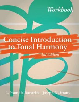 Concise Introduction to Tonal Harmony Workbook