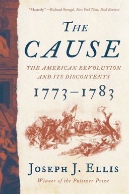 Cause The American Revolution and Its Discontents, 1773-1783  9781324092346 Front Cover