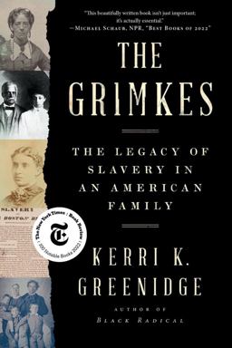 Grimkes The Legacy of Slavery in an American Family  9781324094548 Front Cover