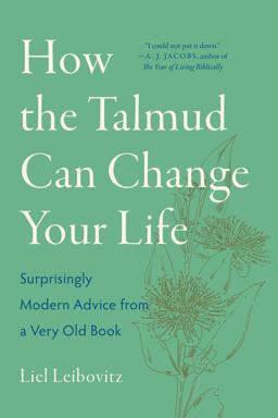 How the Talmud Can Change Your Life How the Talmud Can Change Your Life