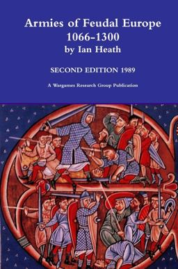 Armies of Feudal Europe 1066-1300