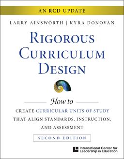 Rigorous Curriculum Design: How to Create Curricular Units of Study That Align Standards, Instruction, and Assessment 1st 9781328027078 Front Cover