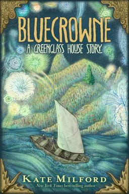 Bluecrowne A Greenglass House Story  9781328466884 Front Cover