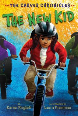 New Kid The Carver Chronicles, Book Five  9781328497970 Front Cover